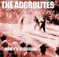 AGGROLITES / アグロライツ / Ｄｉｒｔｙ　Ｒｅｇｇａｅ