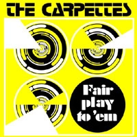 CARPETTES / カーペッツ / フェア・プレイ・トウ・エム