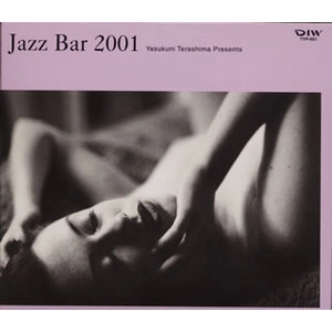 V.A. (YASUKUNI TERASHIMA) / V.A.(寺島靖国) / JAZZ BAR 2001