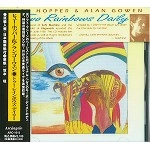 HUGH HOPPER/ALAN GOWEN / ヒュー・ホッパー&アラン・ゴウエン / トゥ－・レインボウズ・デイリ－