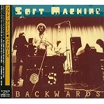 SOFT MACHINE / ソフト・マシーン / バックワ－ズ