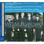 MATS/MORGAN / マッツ&モルガン / サンクス・フォ－・フライング・ウィズ・アス