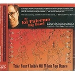 ED PALERMO BIG BAND / エド・パレルモ・ビック・バンド / テイク・ユア・クロ－ジズ・オフ・ホエン・