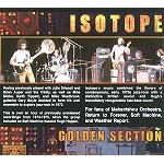 ISOTOPE (UK) / アイソトープ / ＧＯＬＤＥＮ　ＳＥＣＴＩＯＮ