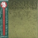 COLOSSEUM (JAZZ/PROG: UK) / コロシアム / ドーター･オブ･タイム