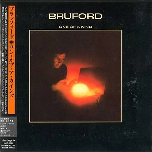 BRUFORD / ブルーフォード / ワン･オブ･ア･カインド