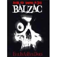 BALZAC / ＥＶＩＬ　ＩＳ　ＡＳ　ＥＶＩＬ