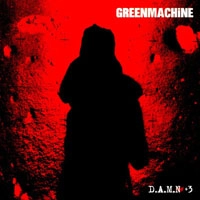 GREENMACHiNE / DAMN3