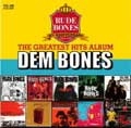 RUDE BONES / ルード・ボーンズ / ＤＥＭ　ＢＯＮＥＳ～ＧＲＥＡＴＥＳＴ