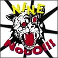 NINE / ナイン / ノー！！！