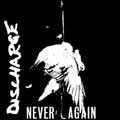 DISCHARGE / ディスチャージ / NEVER AGAIN