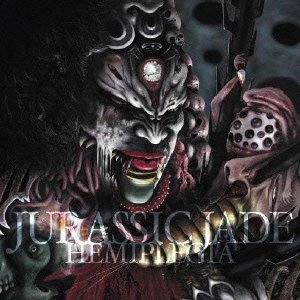 JURASSIC JADE / ジュラシック・ジェイド / ＨＥＭＩＰＬＥＧＩＡ / HEMIPLEGIA