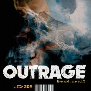 OUTRAGE / アウトレイジ / ＬＩＶＥ　ＡＮＤ　ＲＡＲＥ　ＶＯＬ．２