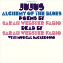 SARAH WEBSTER FABIO / サラ・ウェブスター・ファビオ / ＪＵＪＵＳ-ＡＬＣＨＥＭＹ　ＯＦ　ＴＨ
