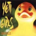 YETI GIRLS / イエティガールズ / ＳＱＵＥＥＥＺＥ