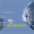 ISIS+AEREOGRAMME / ＩＮ　ＴＨＥ　ＦＩＳＨＴＡＮＫ１４