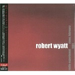 ROBERT WYATT / ロバート・ワイアット / ラヂヲ『ウン・チェルト・ディスコルソ』