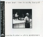 CHARLIE HADEN & CHRIS ANDERSON / チャーリー・ヘイデン&クリス・アンダーソン / ナン・バット・ザ・ロンリー・ハート