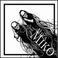 MIKA MIKO / ミカ・ミコ / C.Y.S.F.L.A.B.F.(OBI)