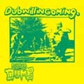 SUPER DUMB / Ｄｕｂ　ｗｉｌｌ　ｉｎ　ｃｏｍｍｉｎｇ
