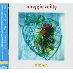MAGGIE REILLY / マギー・ライリー / エレーナ-リマスター