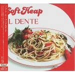 SOFT HEAP / ソフト・ヒープ / アル・デンテ