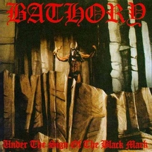 BATHORY / バソリー / UNDER THE SIGN OF THE BLACK / アンダー・ザ・サイン・オブ・ザ・ブラック