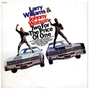 LARRY WILLIAMS & JOHNNY WATSON / ラリー・ウィリアムス&ジョニー・ワトソン / トゥー・フォー・ザ・プライス・オブ・ワン