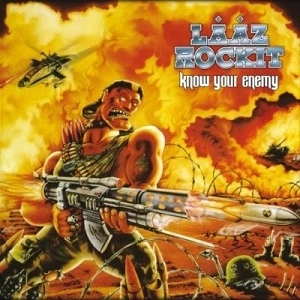 LAAZ ROCKIT / ラーズ・ロキット / ノウ・ユア・エネミー / KNOW YOUR ENEMY