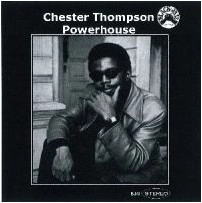 CHESTER THOMPSON / チェスター・トンプソン / パワー・ハウス