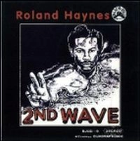 ROLAND HAYNES / ローランド・ヘインズ / セカンド・ウェイヴ