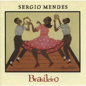 SERGIO MENDES / セルジオ・メンデス / ブラジレイロ