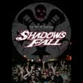SHADOWS FALL / シャドウズ・フォール / アート・オブ・ツアーリング