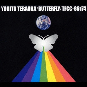YOHITO TERAOKA / 寺岡呼人 / BUTTERFLY