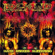 LOCK UP / ロックアップ / ヘイト・ブリーズ・サファリング / HATE BREEDS SUFFERING 