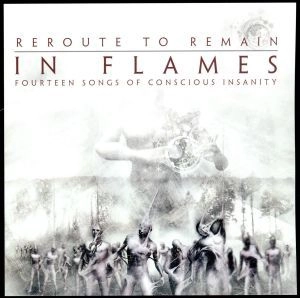 IN FLAMES / イン・フレイムス / リルート・トゥ・リメイン / REROUTE TO REMAIN