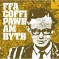 FFA COFFI PAWB / ファー・コーヒー・ポーブ / ＡＭ　ＢＹＴＨ