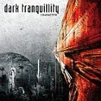 DARK TRANQUILLITY / ダーク・トランキュリティー / キャラクター / CHARACTER