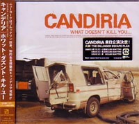 CANDIRIA / キャンディリア / ホワット･ダズント･キル･ユー / WHAT DOESN'T KILL YOU...