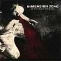 DIMENSION ZERO / ディメンション・ゼロ / シャル・ノット・ブリード
