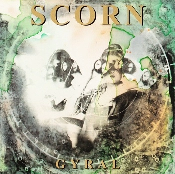 SCORN (METAL) / スコーン (METAL) / ジャイラル