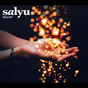 Salyu / サリュ / Tower