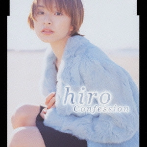 hiro            / Confession / CONFESSION