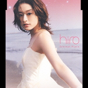 hiro            / Eternal Place / ETERNAL PLACE