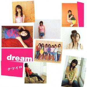 dream / ナツイロ