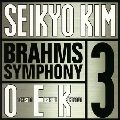 SEIKYO KIM / 金聖響 / ブラームス：交響曲第３番