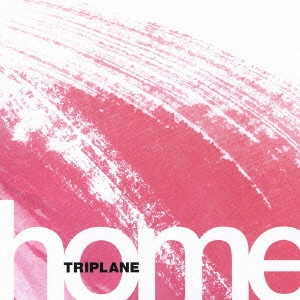TRIPLANE / トライプレイン / home / HOME