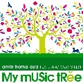 ARVIN HOMA AYA / アーヴィン・ホマ・アヤ / Ｍｙ　Ｍｕｓｉｃ　Ｔｒｅｅ