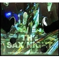 SAX NIGHT / サックスナイト / ロックンロールオーケストラ誕生