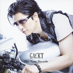 GACKT / The Next Decade